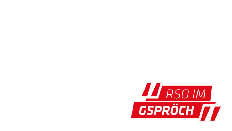 RSO im Gspröch
