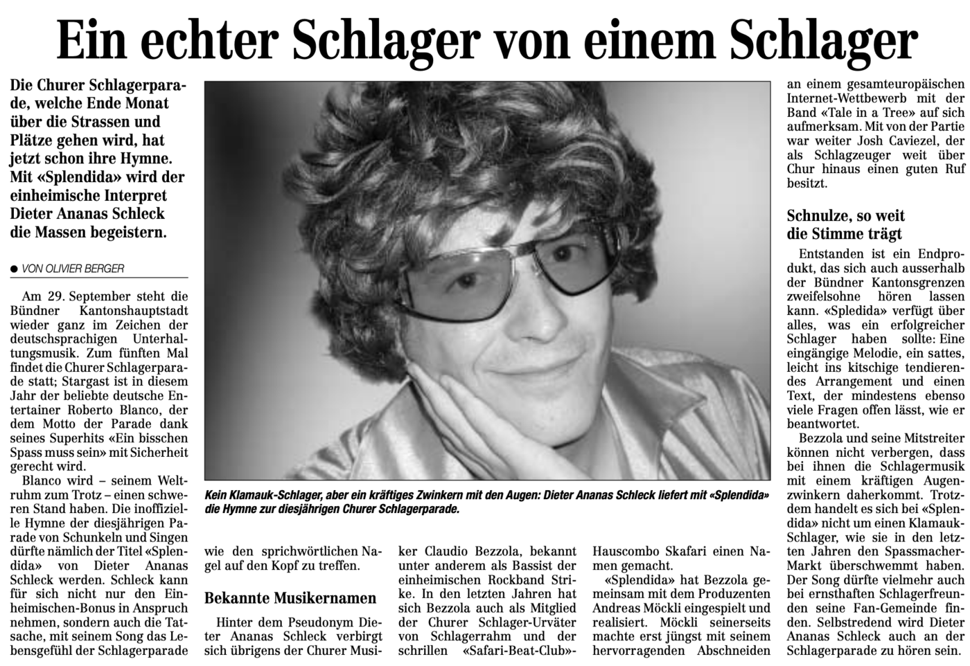 Besonderes Stück: Vor rund 20 Jahren schrieb Dieter Ananas Schleck, besser bekannt als Claudio Bezzola, den Song «Splendida». Heute erinnert nur noch ein Artikel aus dem Jahr 2001 daran.